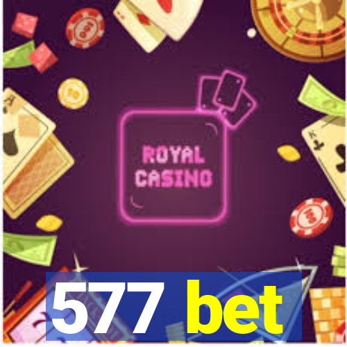 577 bet